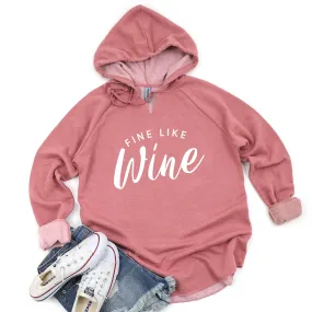 Fine Like Wine Independent Hoodie