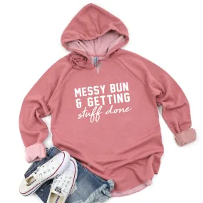 Messy Bun & Getting Stuff Done Independent Hoodie